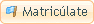 Matricúlate